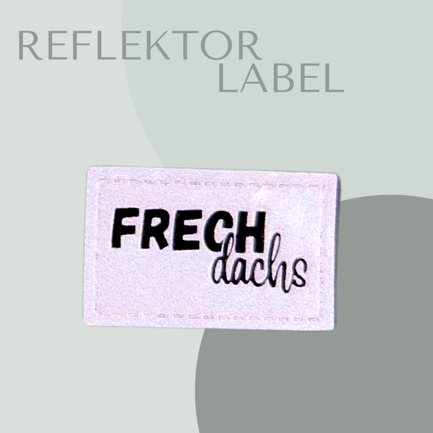 Frechdachs Reflektierendes Label Reflektor