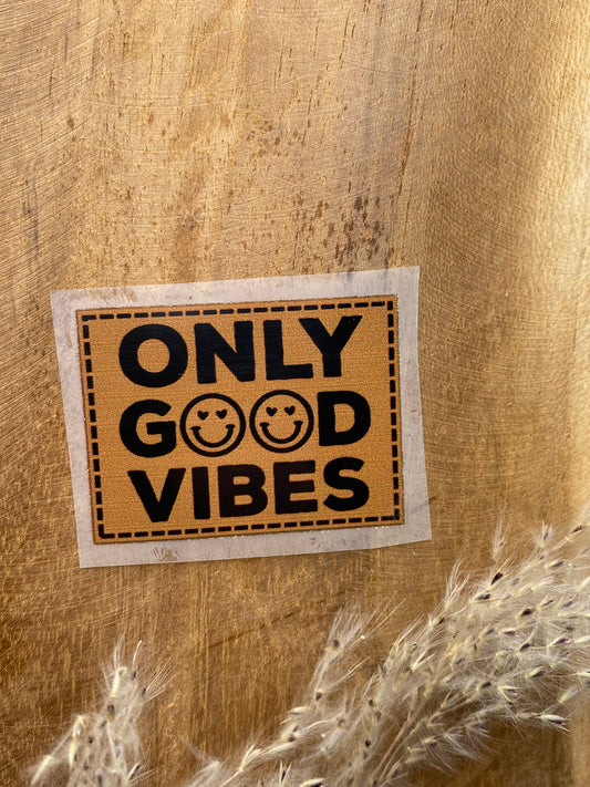 Only Good Vibes Bügel-Label Eigenproduktion